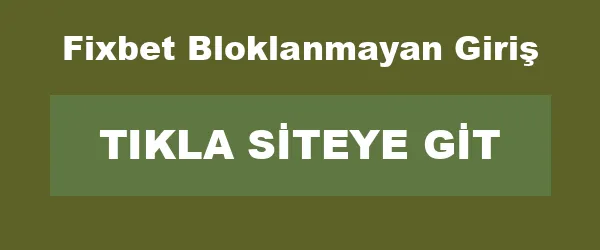 Fixbet Bloklanmayan Giriş infografik